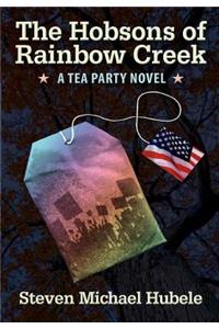 Hobsons of Rainbow Creek: A Tea Party Novel