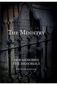 The Ministry, Our Memory, His Memorial
