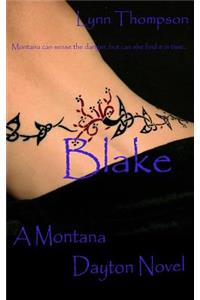 Blake A Montana Dayton Novel