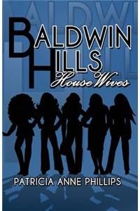 Baldwin Hills House Wives