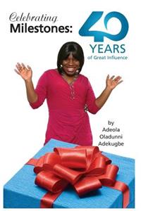 Celebrating Milestones