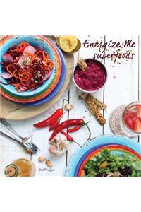 Energize Me Superfoods