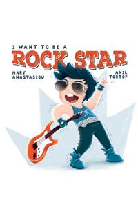 I Want to Be a Rock Star