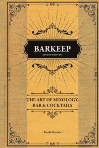 Barkeep - The Art of Mixology, Bar & Cocktail