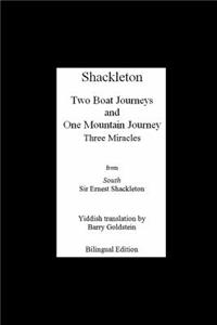 Shackleton's Three Miracles: Bilingual Yiddish-English Translation of the Endurance Expedition