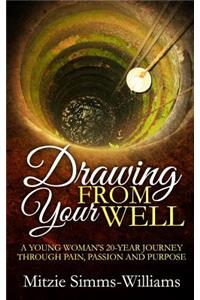 Drawing From Your Well