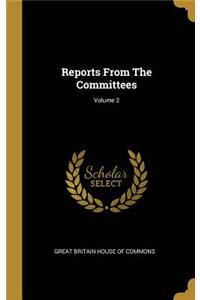 Reports From The Committees; Volume 2