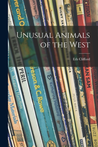 Unusual Animals of the West