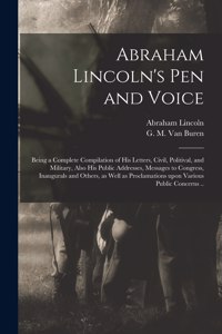 Abraham Lincoln's Pen and Voice