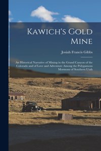 Kawich's Gold Mine