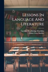 Lessons In Language And Literature
