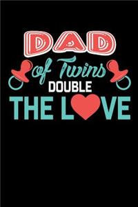 Dad of Twins Double The Love