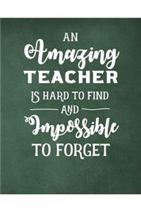 An Amazing Teacher Is Hard To Find And Impossible To Forget