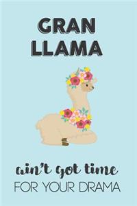Gran Llama Aint Got Time For Your Drama