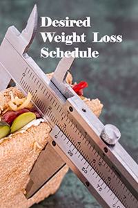 Desired Weight Loss Schedule