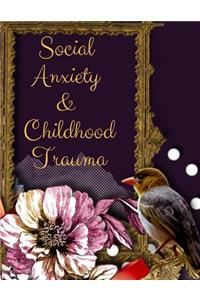 Social Anxiety and Childhood Trauma Workbook