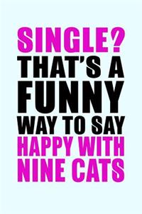 Single Thats a Funny Way To Say Happy With Nine Cats