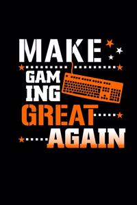 Make Gaming Great Again