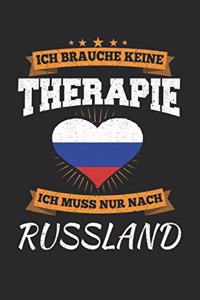 Ich Brauche Keine Therapie Ich Muss Nur Nach Russland