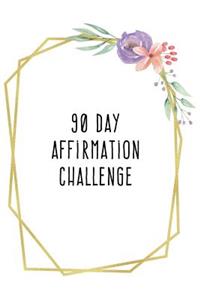 90 Day Affirmation Challenge