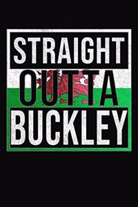Straight Outta Buckley