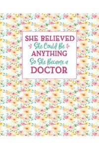 She Believed She Could Be Anything So She Became a Doctor