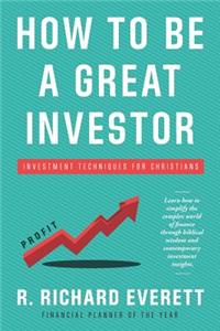 How to Be a Great Investor