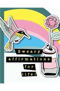 Sweary affirmations for life!