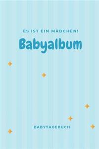 Babyalbum Es ist ein Mädchen Babytagebuch