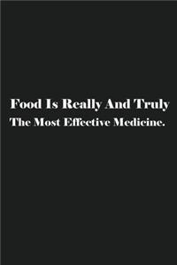 Food Is Really And Truly The Most Effective Medicine.