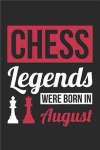 Chess Legends Were Born In August - Chess Journal - Chess Notebook - Birthday Gift for Chess Player