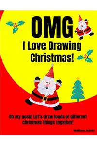 OMG I Love Drawing Christmas!