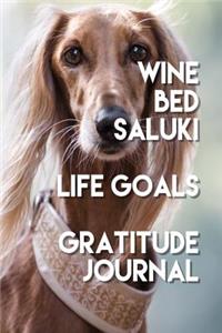 Wine Bed Saluki Life Goals Gratitude Journal