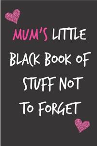 Mum's Little Black Book of Stuff Not to Forget