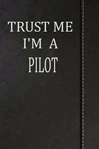 Trust Me I'm a Pilot