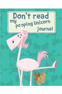 Don't read my pooping Unicorn Journal