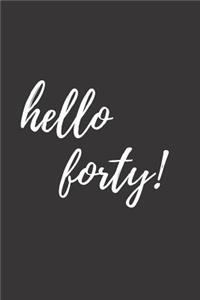 Hello Forty