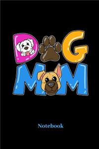 Dog Mom Notebook
