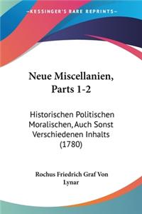 Neue Miscellanien, Parts 1-2