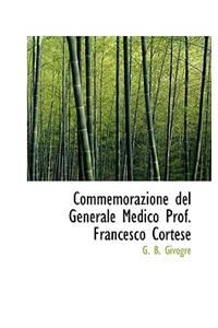 Commemorazione del Generale Medico Prof. Francesco Cortese