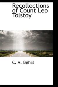 Recollections of Count Leo Tolstoy