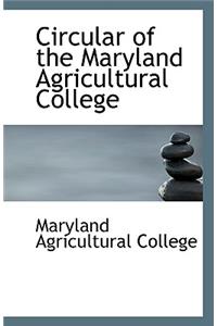 Circular of the Maryland Agricultural College