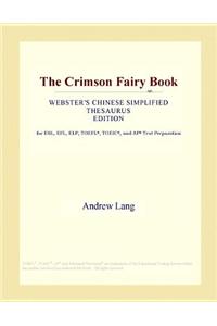 The Crimson Fairy Book (Webster's Chinese Simplified Thesaurus Edition)