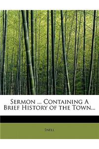Sermon ... Containing a Brief History of the Town...