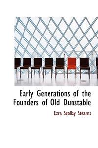 Early Generations of the Founders of Old Dunstable