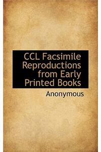 CCL Facsimile Reproductions from Early Printed Books