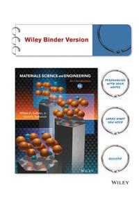 Materials Science and Engineering, Binder Ready Version: An Introduction