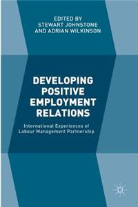 Developing Positive Employment Relations