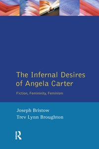 Infernal Desires of Angela Carter