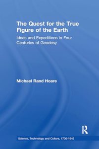The Quest for the True Figure of the Earth